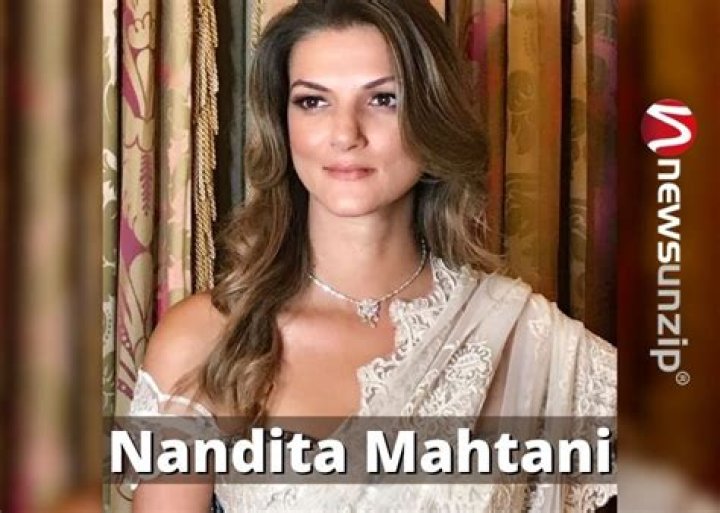 Who is Nandita Mahtani? Biography, Wiki, Age, Husband, Net worth, Family & More